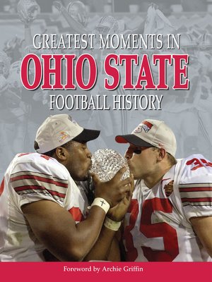 cover image of Greatest Moments in Ohio State Football History